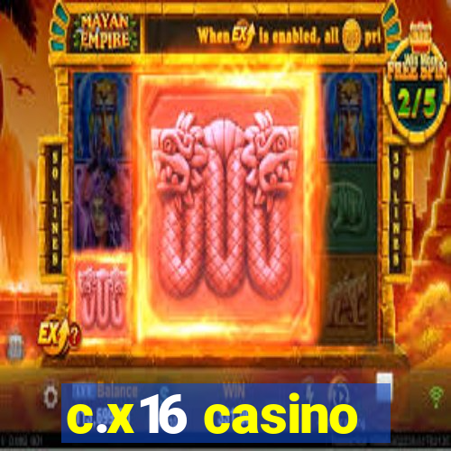 c.x16 casino